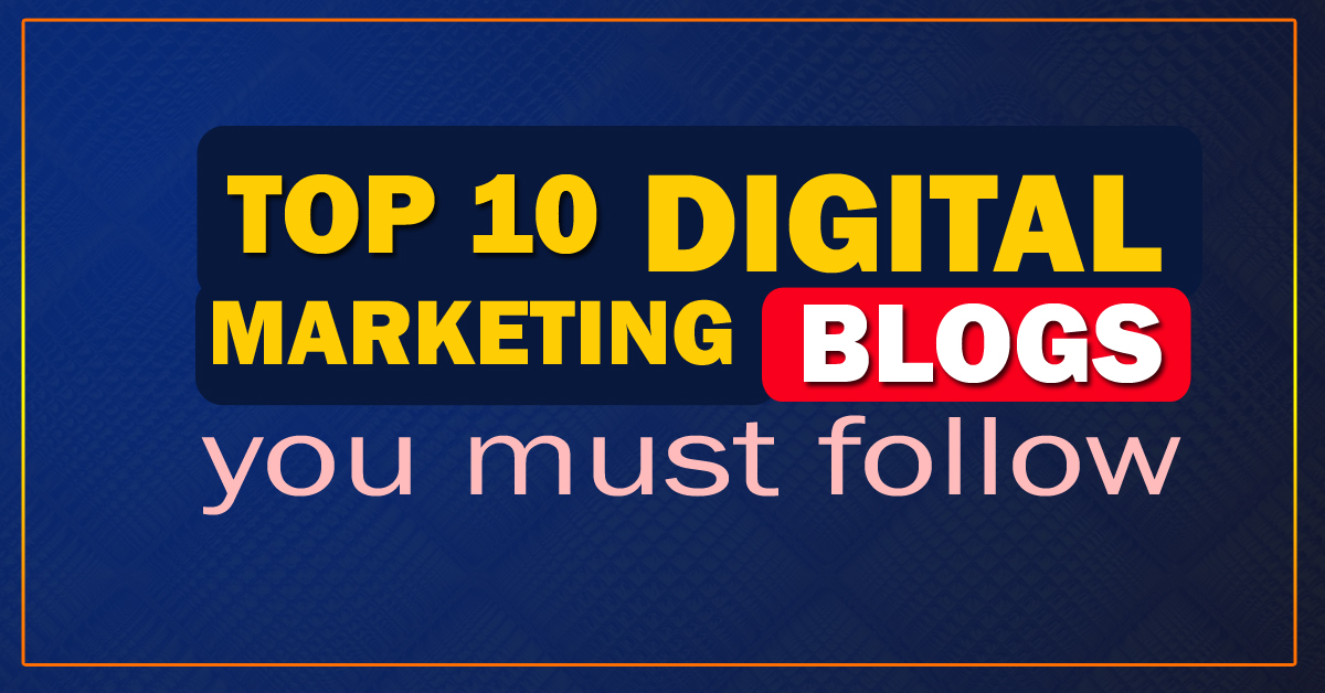 top 10 digital marketing blogs